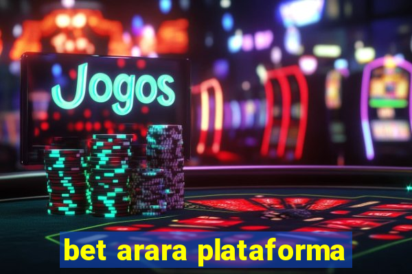 bet arara plataforma